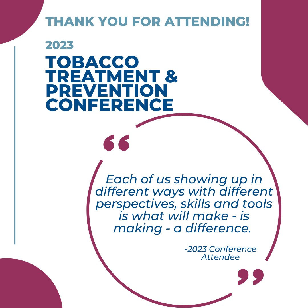 Thank you to the presenters, attendees and planners of the 2023 Tobacco Treatment &amp; Prevention Conference. We hope you enjoyed the programming and can join us at the next conference. For more training options, visit CTIMaine.org/Education