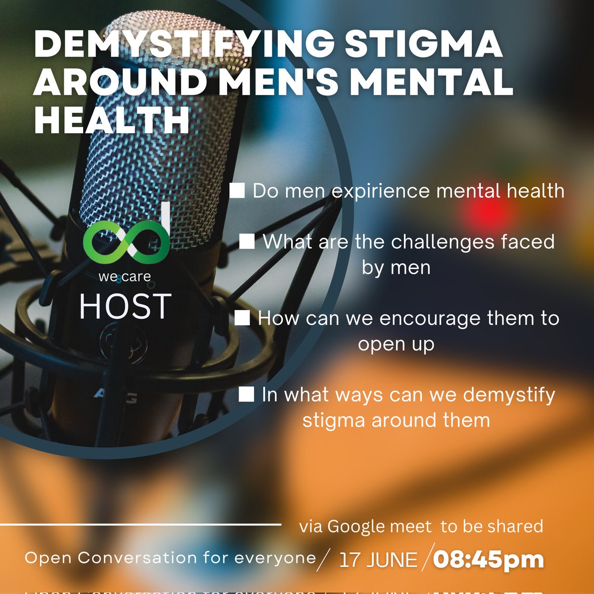 We invite you to join us for an open conversation on TOPIC: MEN'S MENTAL HEALTH. On Saturday 17, as from 8:45pm via Google meet. link will be shared below this post on Saturday. 
At We Care,  we say '# My wellness is my number 1 '
#MensMentalHealthWeek #WellnessCheck