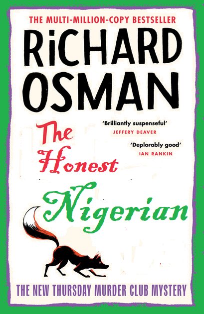 Amazingly @OpenAI #ChatGPT has written a fictitious fifth book in the  @richardosman #ThursdayMurderClub series. It’s called the #TheHonestNigerian. It’s beautifully written and very engaging actually. I have published it on my Facebook page. It is totally fictional, remember 🥹