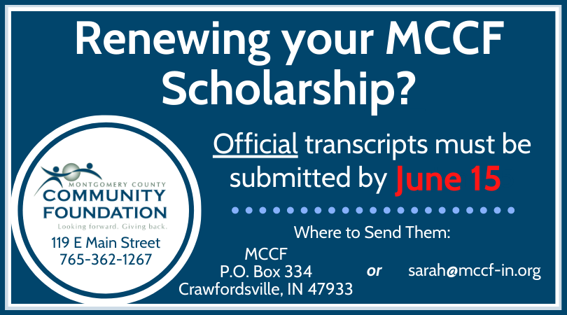 If you have a renewable scholarship through MCCF, don't forget to submit an official transcript by June 15! We will accept them via mail or electronically. Call our office at 362-1267 or email sarah@mccf-in.org if you have questions.