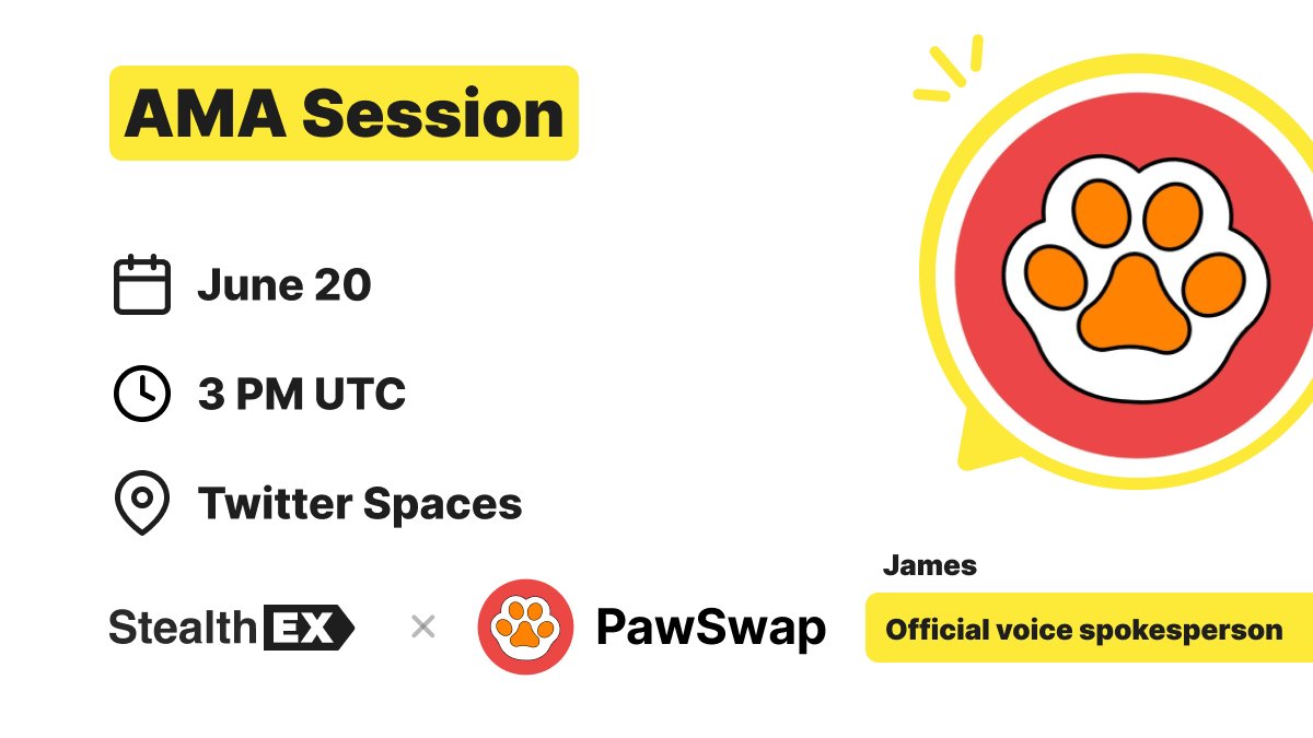 StealthEX_io's tweet image. It's AMA time #PAWCHAIN 🔥

Join StealthEX x @PawChain live AMA session with the official speaker @cryptojames100 and ask all your questions about the project

⏰ 3 PM UTC
📅 June 20th
📍 

Ask Qs in comments bellow, 3 best will share 15 bln $PAW 🌟

See u!