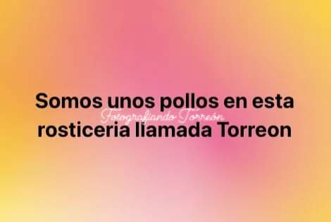 Así es Torreón 🔥 🤣