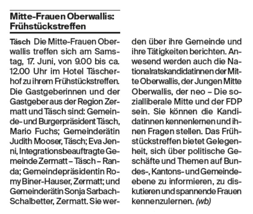 EINLADUNG zum Frühstückstreffen
Samstag, 17. Juni 2023 um 9 Uhr in Täsch im Hotel Täscherhof politische Geschäfte diskutieren &amp; spannende Frauen kennenzulernen
#informieren
#debattieren
#netzwerken
<a href="/MitteFrauenCH/">Die Mitte Frauen Schweiz</a> 
<a href="/CentreFemmesCH/">Le Centre Femmes Suisse</a>
<a href="/mitteoberwallis/">Die Mitte Oberwallis</a> 
<a href="/Mitte_Centre/">Die Mitte – Le Centre</a>
<a href="/DieJungeMitteCH/">Die Junge Mitte Schweiz | Jeunes du Centre Suisse</a>