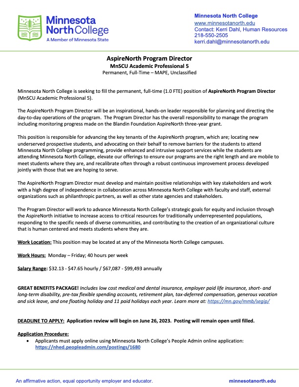 MnNorthCollege's tweet photo. We are hiring! The AspireNorth Program Director will be an inspirational, hands-on leader responsible for planning and directing the day2day operations of the program. 

Please consider spreading the good word.  @BlandinFound @IRRRB @northlandfdn @MinnStateEdu https://t.co/ikvqbqA6Xk