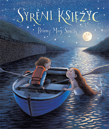 Briony May Smith, Syreni Księżyc Wydawnictwo Tako tako.biz.pl/p,964,syreni-k…