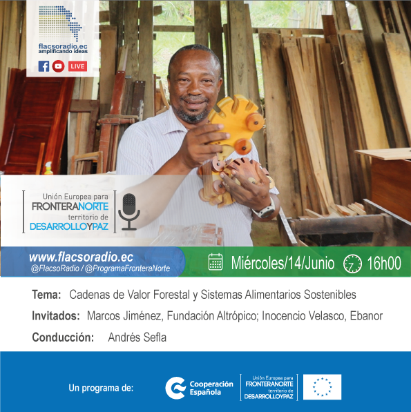 aecidecuador's tweet photo. #HOY 14/06 a las 16:00 en 📻#FronteraNorte:  

📌 Cadena de Valor Forestal y Sistemas Alimentarios Sostenibles, en poblaciones indígenas, afro y mestizas 
🗣️ Marcos Jiménez | @altropico 
🗣️Inocencio Velasco | Asociación Ebanor

PGR @FronteraNorteEC financiado por la #UE y #AECID. https://t.co/PEtjlFA3W3