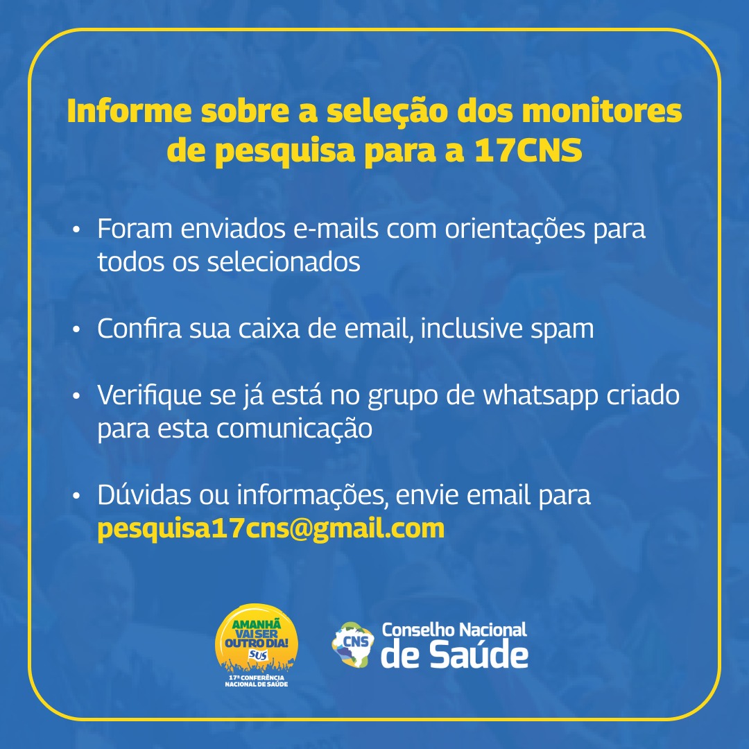 comunicacns's tweet photo. ⚠ Atenção, monitores de pesquisa selecionados para a 17ª Conferência Nacional de Saúde
#CNS #SUS #saudepublica #ControleSocial #defesadosus #17cns
#paratodes #PraCegoVer #PraTodosVerem #ParaTodoMundoVer #paratodomundover #paracegover: Esse post possui texto alternativo. https://t.co/OhkwiKTSSR