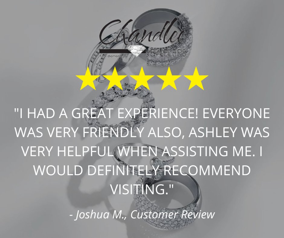 "I had a great experience! Everyone was very friendly also, Ashley was very helpful when assisting me. I would definitely recommend visiting." - Joshua M., Customer Review