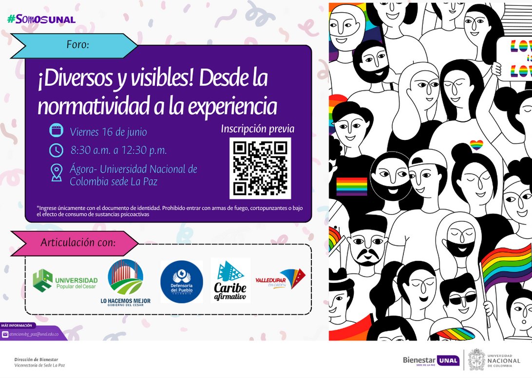 #SomosAsuntosdeGénero 🏳️‍🌈 Foro: ¡Diversos y visibles! Desde la normatividad a la experiencia; en la Sede @UNdeLaPaz 📅 ¡ESTE VIERNES! a partir de la 08:30 AM en el Ágora, Bloque 11. Inscríbete aquí 👉 get-qr.com/XS8fHB #SomosBienestarUNAL #SomosUNAL