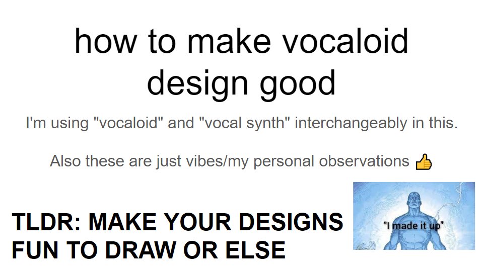RICE'S HOW TO ON DESIGNING VOCALOIDS: a thread!

this thread is aimed towards vocal synths specifically, but i think general artists and vtuber designers might learn something from it too :)