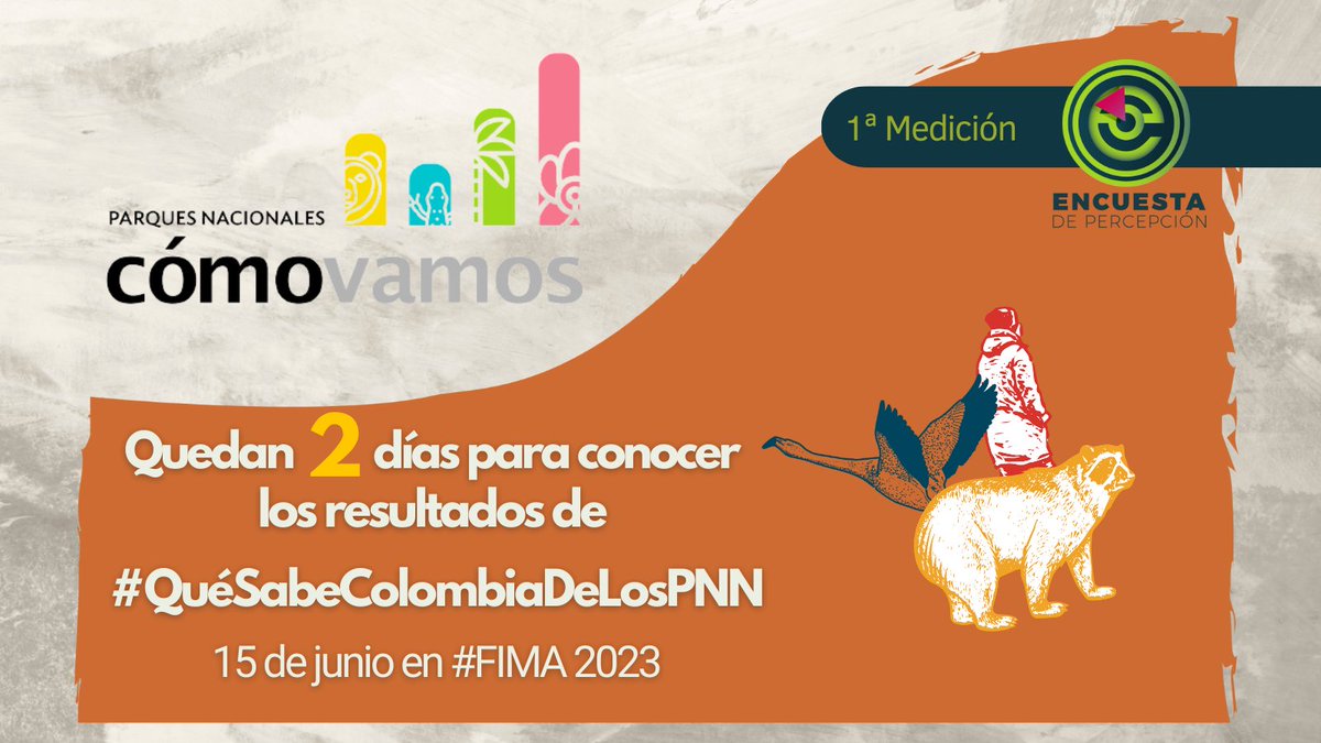 ParquesComoVan's tweet image. ¿#SabíasQue en la #PrimeraEncuestaPNCV entrevistamos a 1.817 colombianos para conocer cómo ven y valoran los Parques Nacionales Naturales colombianos?

Este jueves 15 de junio, en #FIMA 2023, estaremos presentando los resultados de nuestra encuesta de percepción.

¡Te esperamos!