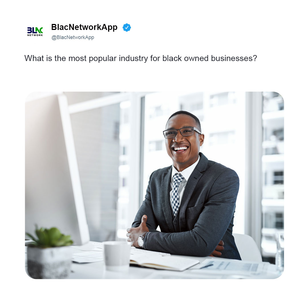 What is the most popular industry for black owned businesses?
#BlackEntrepreneurs #BlackBusinesses #blackownedbusiness #blackowned #blackwealth #technology #healthcare #retail #artsandentertainment