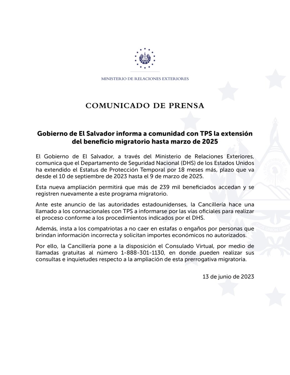 El Gobierno de El Salvador comunica que el @DHSgov extendió el Estatus de Protección Temporal (TPS) por 18 meses más, plazo que va desde el 10 de septiembre de 2023 hasta el 9 de marzo de 2025. 

239 mil salvadoreños podrán acceder y registrarse nuevamente a este beneficio…