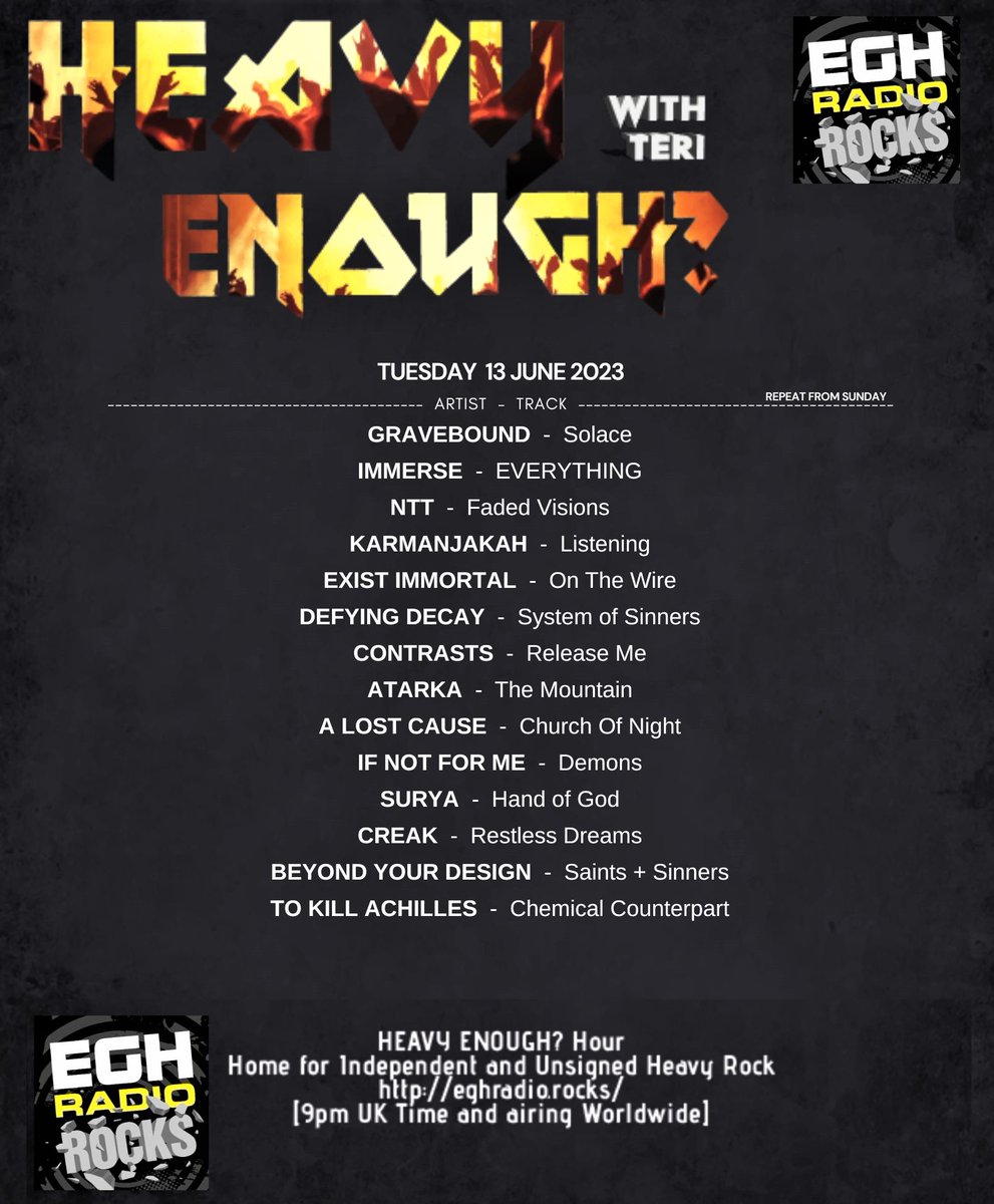 #TuneInNow 
@EGHRocks #HeavyEnough 
#ListenHere⇒eghradio.rocks/player_stream/ 

Kicking off with the banger from @graveboundrva at 9pm UK time 
followed by - 
#Immerse 
@AlwaysNTT
@karmanjakah 
@ExistImmortal
@defyingdecay
@contrastsuk

Enjoy! ... and more to come #NewMusicAlert