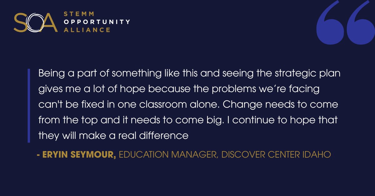 SOA_2050's tweet image. .@DCIdaho Education Manager Erin Seymour spoke to what’s at the heart of SOA’s mission: we need a cross-sector, all-hands-on-deck approach if we are going to make #STEMMForAll a reality. 🧵4/5