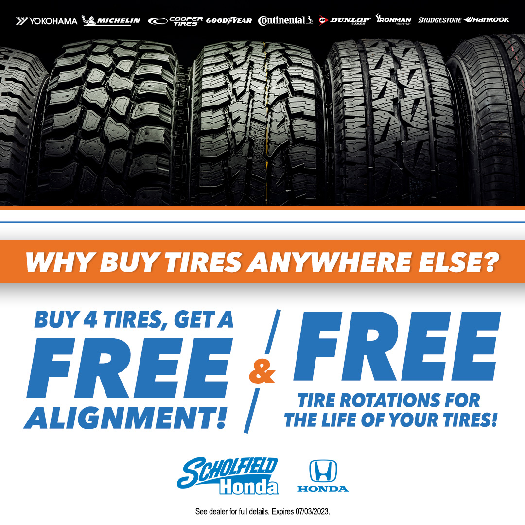 Buy 4 tires and get a FREE alignment and FREE tire rotations for the life of the tires! Learn more at our service center. #NewTires #Service #Honda

scholfieldhonda.com/service.aspx