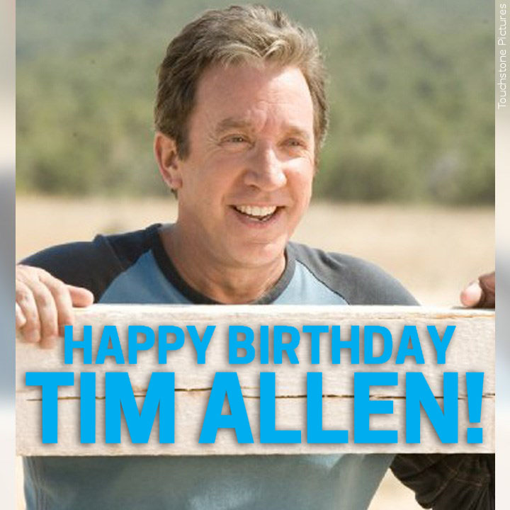 Happy 70th Birthday, Tim Allen! 