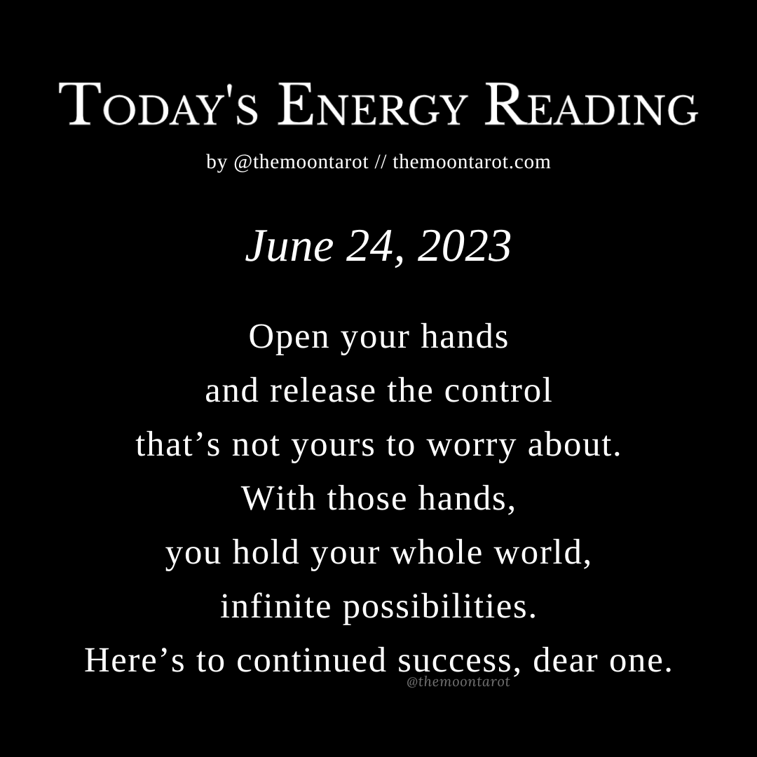 themoontarot_'s tweet photo. Today's Energy Reading: June 24, 2023

Sometimes you need to release the control of something that’s dragging you down with it. No matter what you do, however you want to manipulate the situation, it’s best if you just… let go.

Let this cycle through. https://t.co/EAANWjVmuS