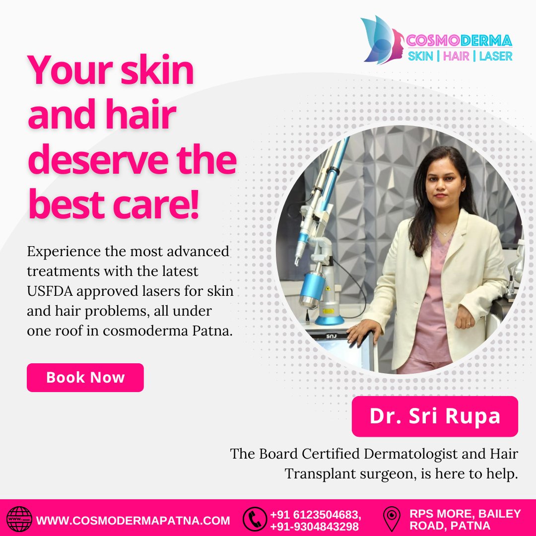 CosmodermaPatna's tweet photo. Discover the ultimate destination for your skin and hair care needs at Cosmoderma Patna, where Dr. Sri Rupa, a renowned Board Certified Dermatologist and Hair Transplant surgeon, brings you the most advanced treatments available.

Visit us: https://t.co/0Ih9JqWGmL

 #skindoctor https://t.co/lk6IQwn1n7