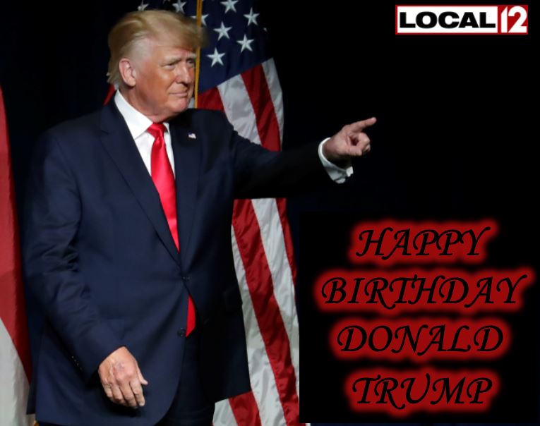 Local 12 WKRC TV On Twitter HAPPY BIRTHDAY DONALD TRUMP The Fyi4eOxXwAEVNec