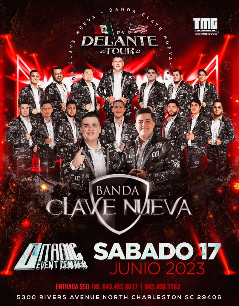bandaclavenueva's tweet photo. Sábado 1️⃣7️⃣ de Junio 2023 nos vemos en @titaniceventcenter en #CharlestoneSC 🇺🇸 un evento para que se la pasen de lo mejor con sus amigos de #BandaClaveNueva 🎶🎤🥁🎺 !!!!! #RegionalMexicanoUSA #GiraUSA2023🇺🇸 @talentmusicgroup #TMG #TalentMusicGroup https://t.co/8tYpWlFdAs