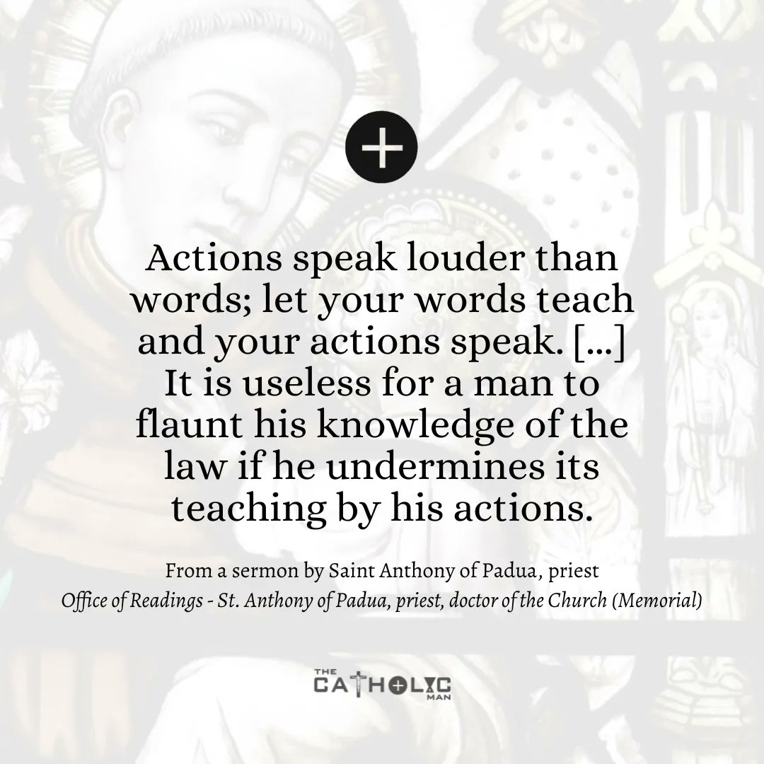 Based on today's #OfficeOfReadings common saying, 'Actions speak louder than words...' seems to have derived from a sermond by St. Anthony of Padua. #SaintOfTheDay #StAnthony