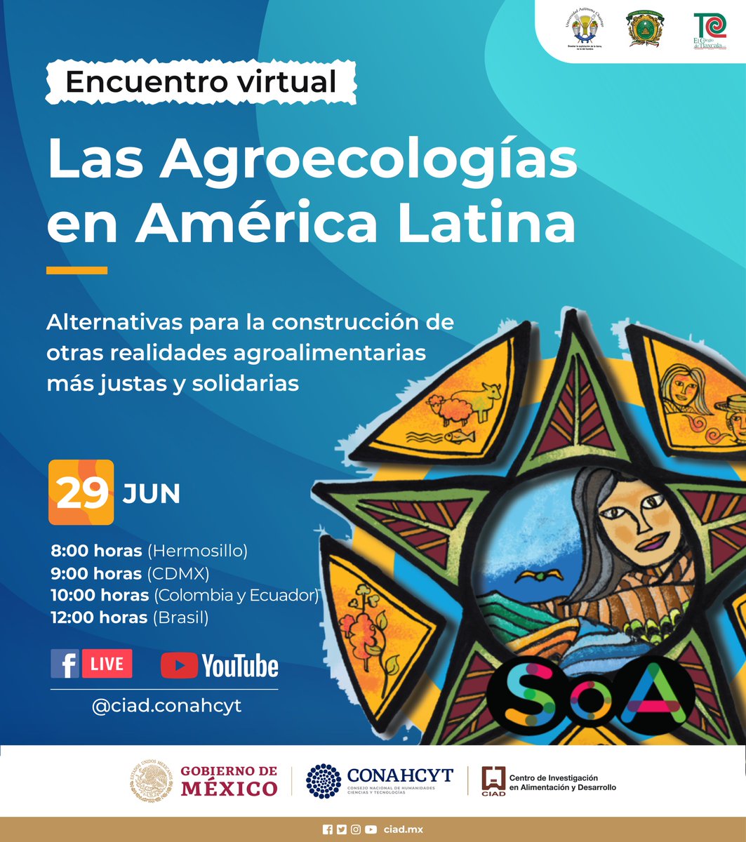 Encuentro virtual "Las #Agroecologías en América Latina, alternativas para la construcción de otras realidades agroalimentarias más justas y solidarias"
📆 29 de junio 
⏰ 8:00 horas (Sonora) / 9:00 horas (CDMX) 
🎦 Transmisión
facebook.com/ciad.conahcyt
youtube.com/@ciad.conahcyt