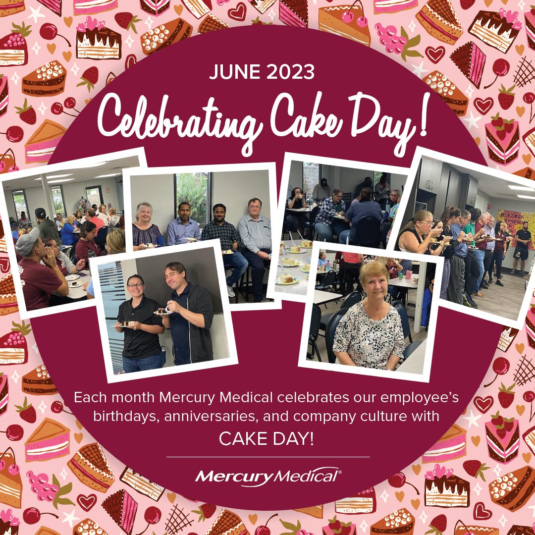 Mercury Medical celebrates employee birthdays and anniversaries with Cake.  Happy Birthday to Shirley Krystek in HR who turns 80 years young.