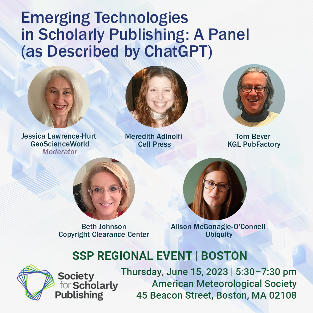 mikegroth72's tweet photo. Join the #SSPBoston regional @ScholarlyPub group at 5:30pm this Thursday, June 15 at the @ametsoc HQ for an important panel discussion on emerging technologies in #scholcomm. Learn more and register at https://t.co/5oTXKo4ucd (featuring an abstract boldly authored by #ChatGPT)! https://t.co/xbwdTXZjqC