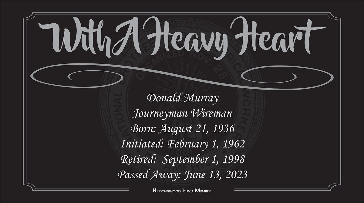 We are saddened to hear of the passing of Donald Murray. Don was a member of the Brotherhood Fund.

Born: August 21, 1936
Initiated: February 1, 1962
Retired: September 1, 1998
Passed away: June 13, 2023