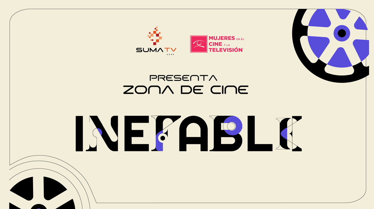 Si no puede ser dicho o explicado, es "INEFABLE".  No te pierdas el Ciclo de Cine que hemos preparado para ti, gracias a nuestra alianza con <a href="/MujeresCineyTV/">MujeresCineyTV</a>.

📅14 de junio al 12 de agosto
📺 miércoles y sábado
⏰22:00 h 

 #UAEH #sumatv #television #pachuca #cine