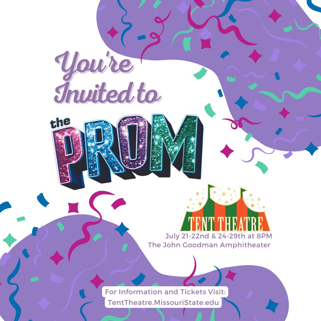 Will you be our date for ‘The Prom’?

Join our Tent Theatre family July 21-22 & 24-29 for our production of the new musical-comedy ‘The Prom’ 🌈🕺🏼💓

For Information and Tickets Visit:
TentTheatre.MissouriState.edu

#theprommusical #theatre #tenttheatre23 #summerstock #overthetop