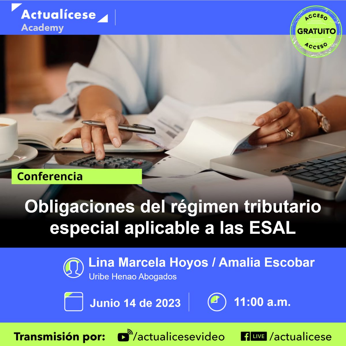 actualicese's tweet photo. 📢Lina Hoyos y Amalia Escobar explican, en #CONFERENCIAS #ACTUALICESE, las obligaciones del régimen tributario especial aplicables a las #ESAL.
✔️Miércoles 14 de junio, 9:00 am. Transmisión ¡GRATUITA!
➡️Conéctate y pregunta aquí: https://t.co/Jbpkva30IK https://t.co/TfPMnHwDOJ