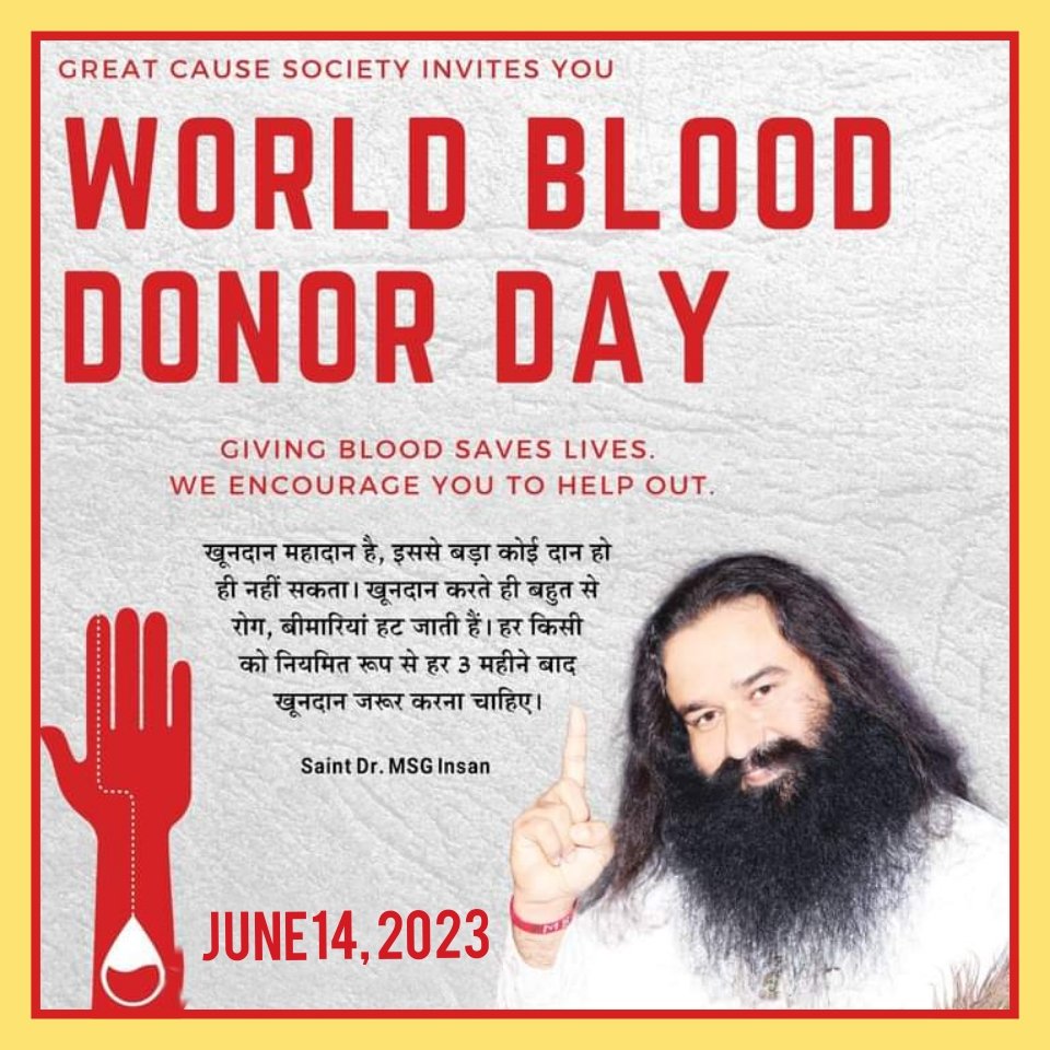 खूनदान 'एक महान कार्य है
Followers of Dera Sacha Sauda donate blood once in 3 months every year, following the holy teachings of their Guru Saint Gurmeet Ram Rahim Ji. He is known as 'True Blood Pump' all over the world.
#WorldBloodDonorDay