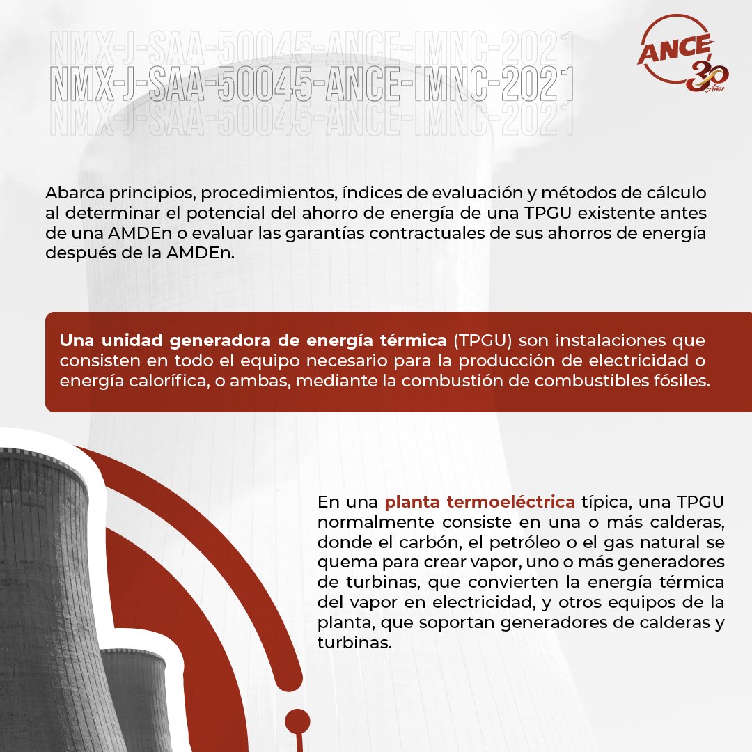 ANCE_MX's tweet photo. Descubre cómo ahorrar energía en plantas termoeléctricas con NMX-J-SAA-50045-ANCE-IMNC-2021, la cual especifica los lineamientos técnicos para la evaluación del ahorro de energía de plantas termoeléctricas.
Para más información, contáctanos:
 vnormas@ance.org.mx https://t.co/5EJfNqcj5I
