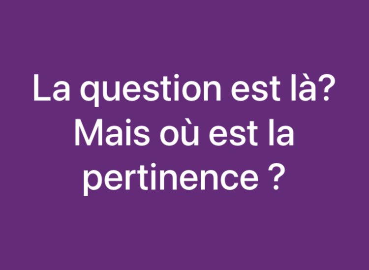 Beaucoup de questions, aucune pertinence