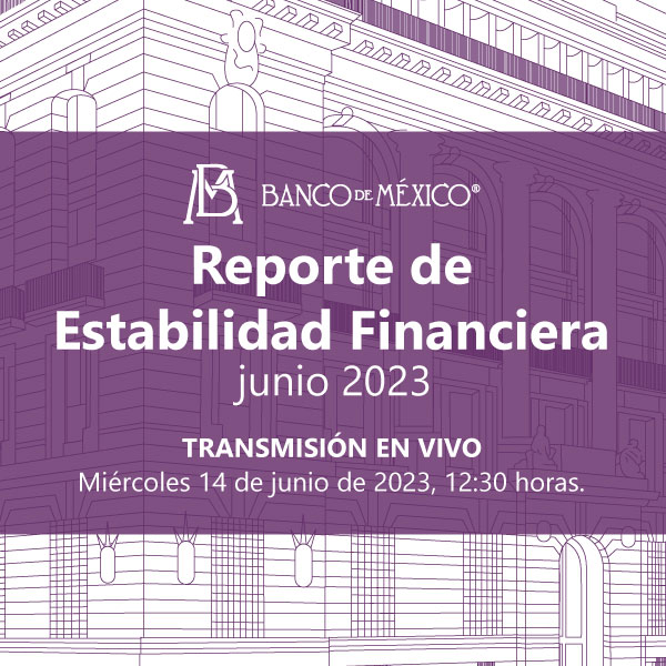 Banxico's tweet photo. No te pierdas mañana la transmisión en vivo de la presentación del Reporte de Estabilidad Financiera a junio de 2023. [12:30 horas] https://t.co/qkxS70ZaXx https://t.co/d2v1gjFOdP