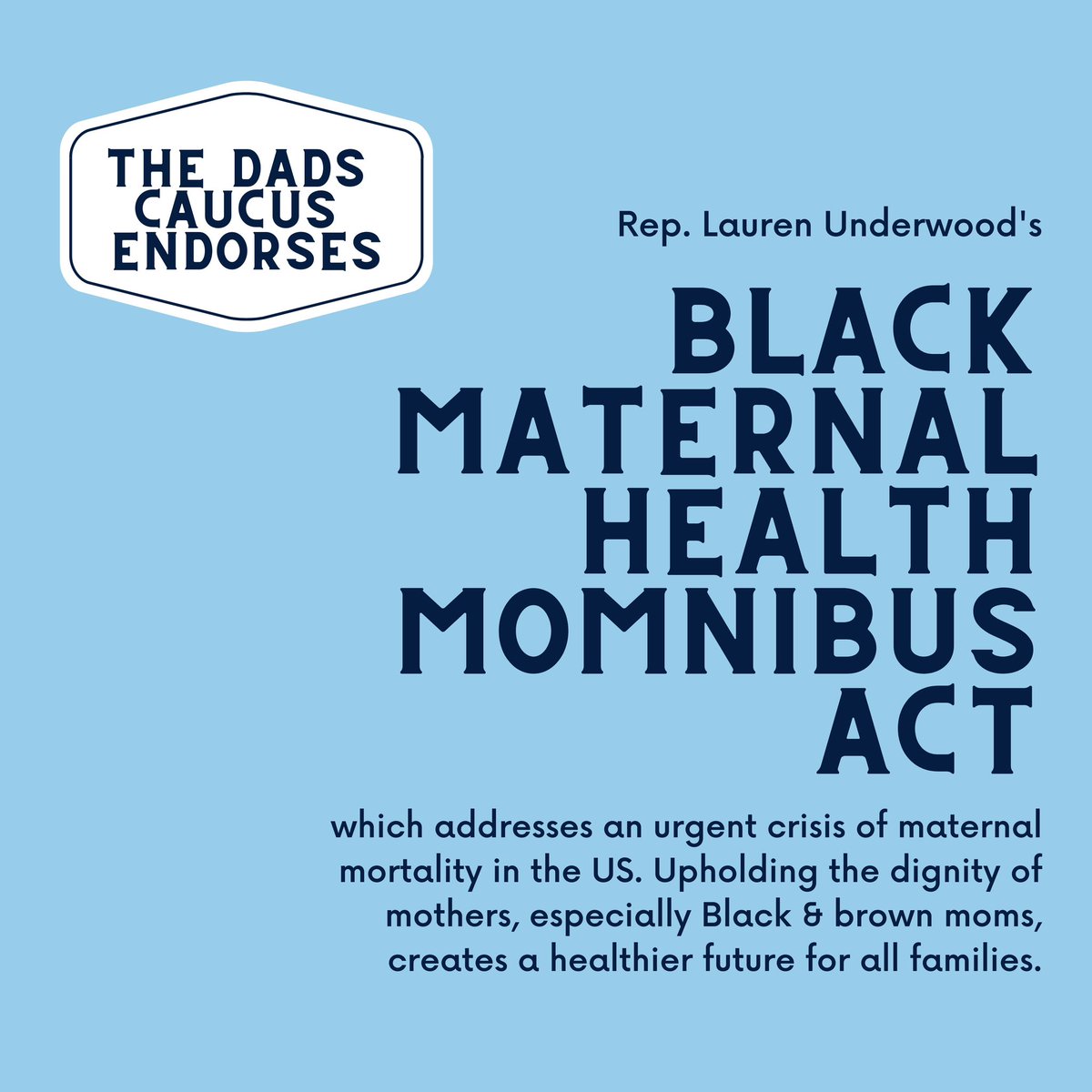 The Dads Caucus stands with Rep @RosaDeLauro in supporting the American Family Act & @RepUnderwood for the Black Maternal Health Momnibus Act!