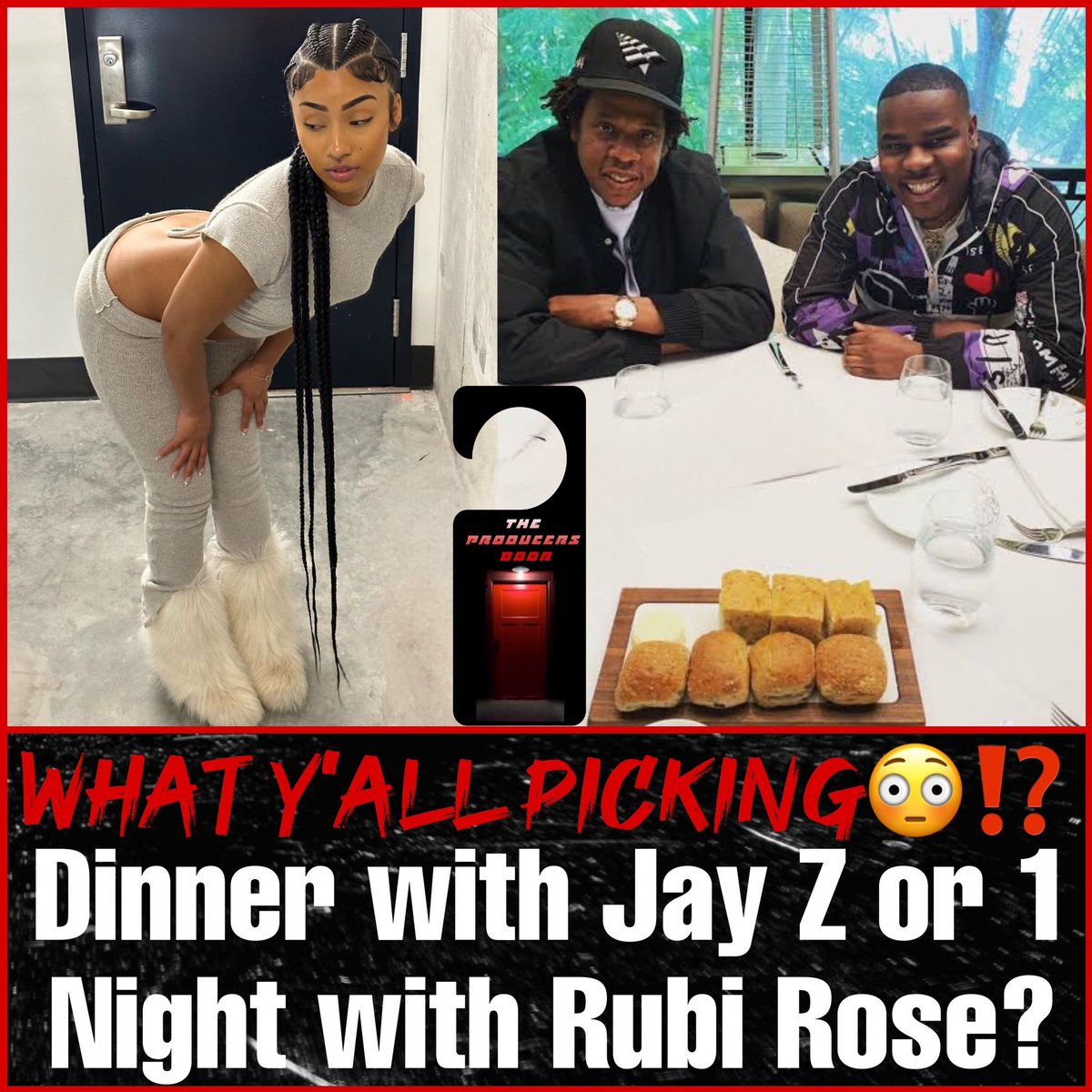 Dinner with Jay Z or 1 Night with Rubi Rose??

#TheProducersDoor #HipHop #hiphopnews #hiphopculture #music #blog #blogger #bloggerstyle #music #musician #unsignedartist #unsignedhype #unsignedrapper #explorepage #explore