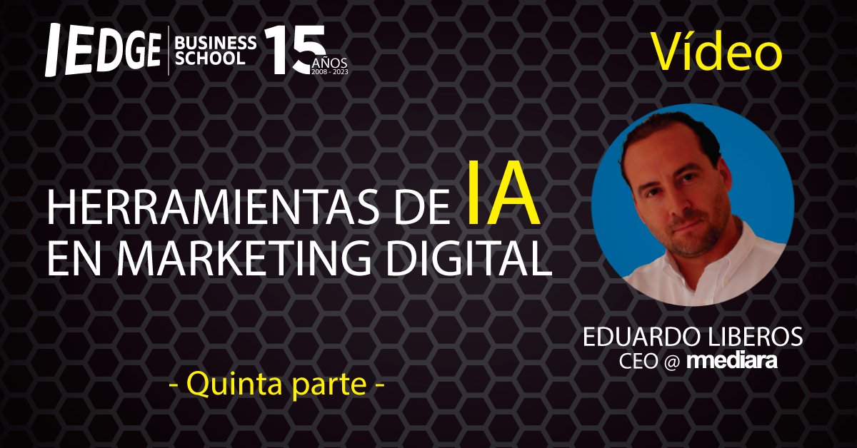 IEDGE's tweet photo. 💣¿No pudiste asistir a la Masterclass de HERRAMIENTAS DE IA EN MARKETING (V) que impartió hace unos días Eduardo Liberos (CEO @ Mediara)?
🔑Accede al vídeo de la sesión con un resumen de los puntos más importantes:
https://t.co/c08aeUsi1u
#marketingdigital #ia #formación #iedge https://t.co/Ngwj3hVZQb