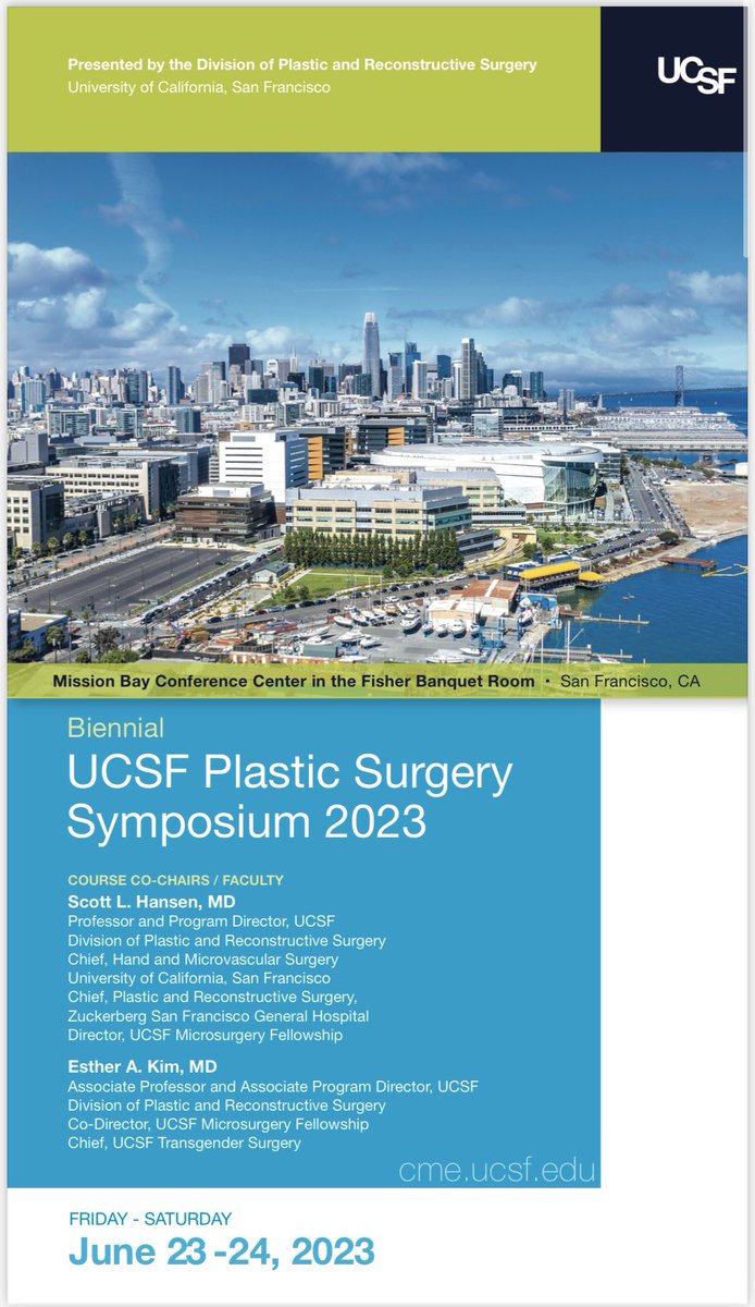 The Biennial UCSF Plastic and Surgery Symposium 2023”, to be held June 23-24TH, 2023 at The UCSF Mission Bay Conference Center in San Francisco. 🌁 Register with the link. tinyurl.com/ybpmxdtu