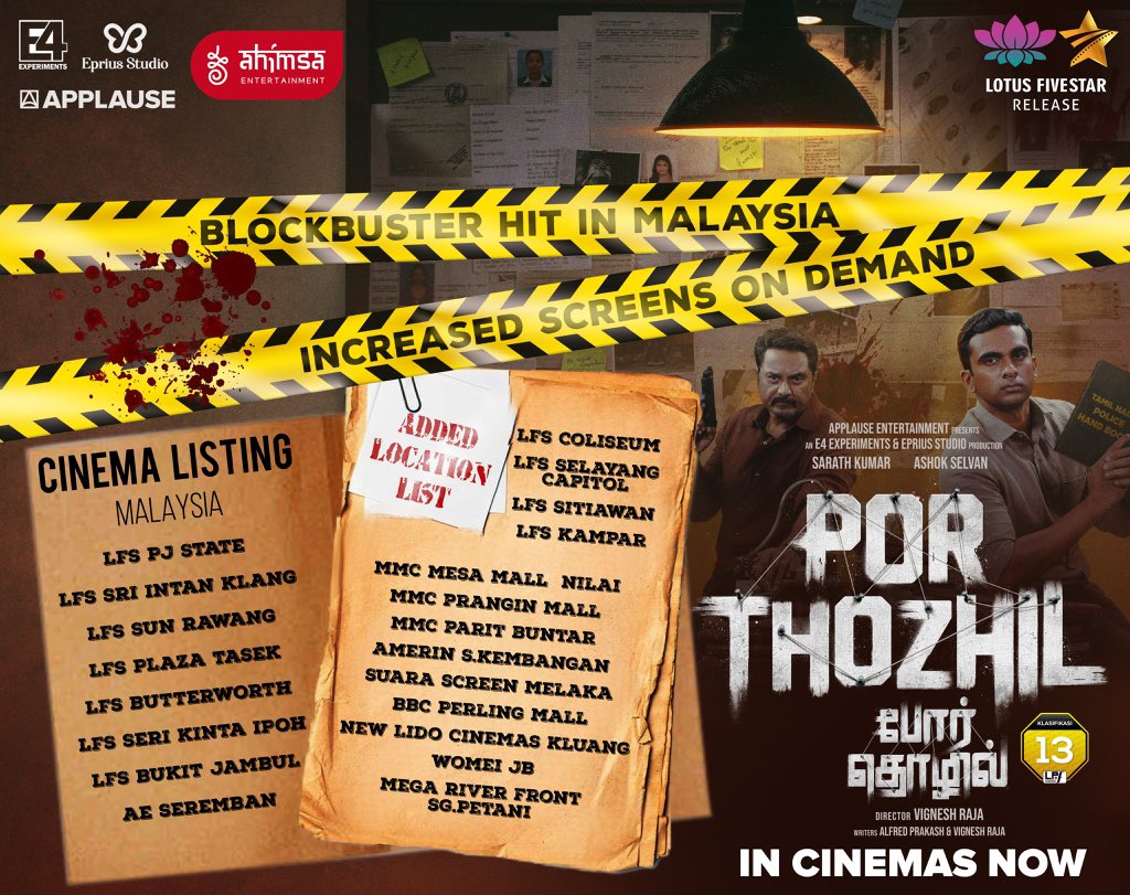 Increasing showtimes due to popular demand 💥 Here’s the updated cinema listings for #PorThozhil in Malaysia 🇲🇾

IN CINEMAS NOW ⚖    

A @LotusFivestarAV Release!