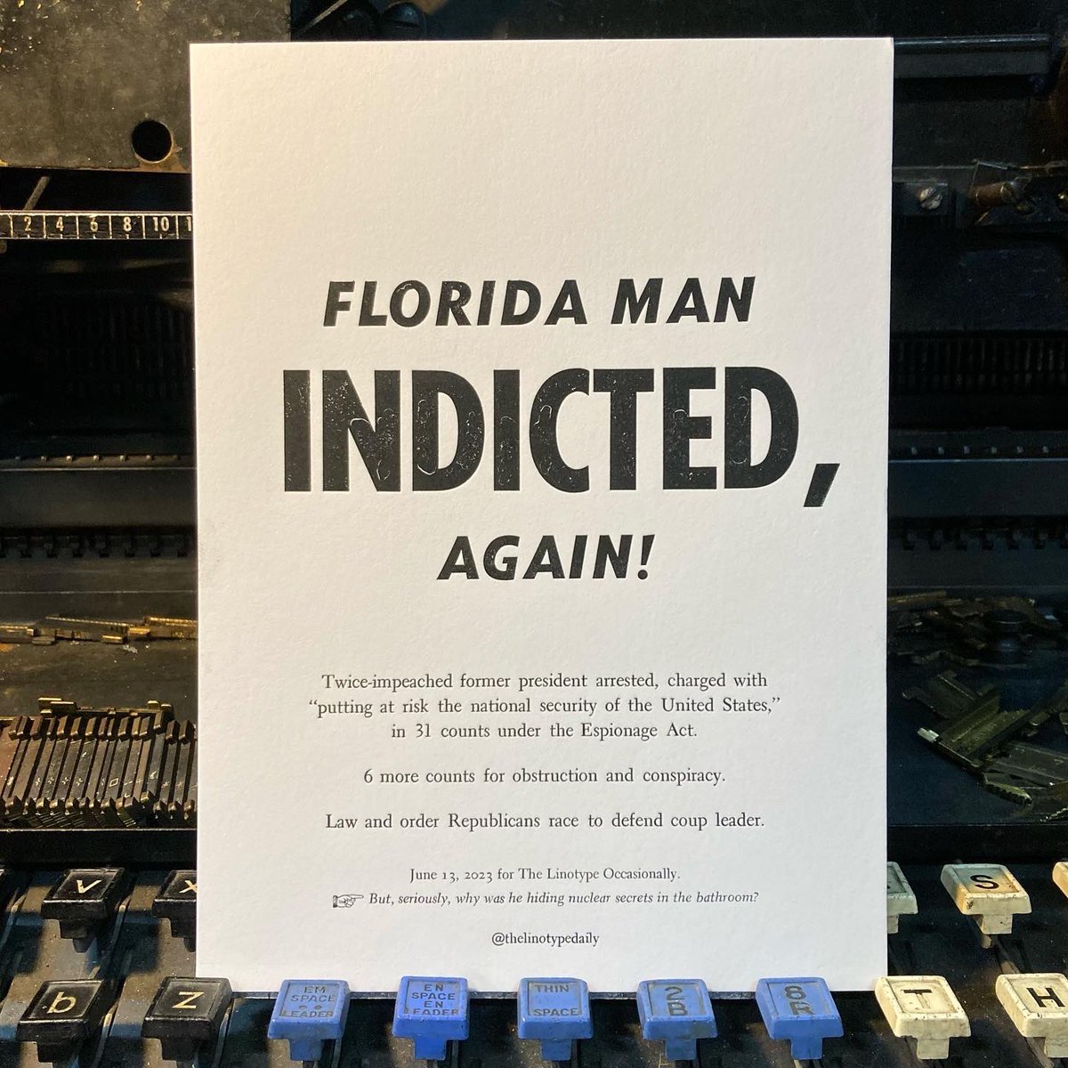 TLinotypist's tweet image. Law and order was never about law, order, or the rule of law, only stoking fear to promote white supremacy, more grifting, and power. #Linotype #letterpress #typecasting #TrumpIndicment #TrumpArraignmentDay #EspionageAct #lawandorder #nuclearsecrets