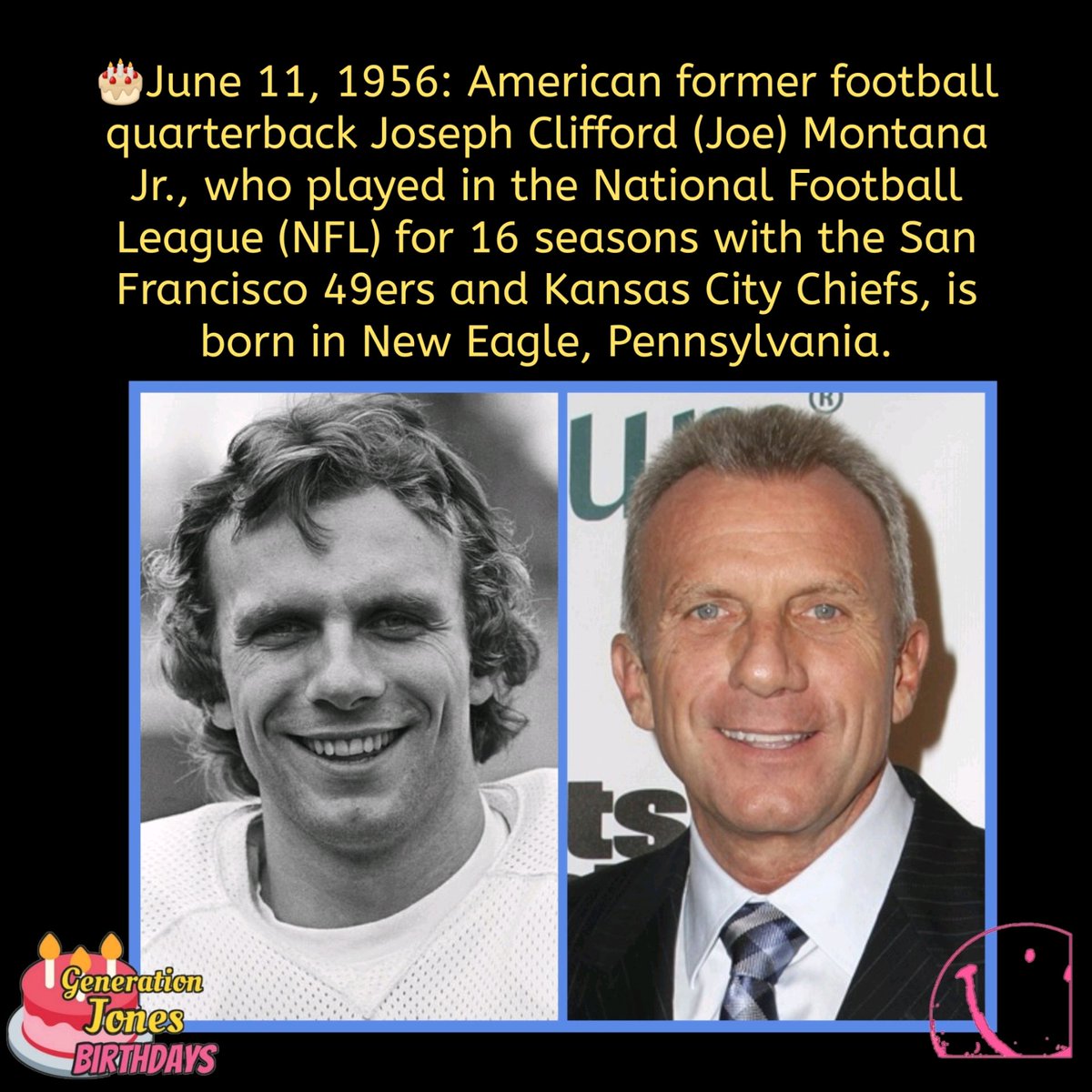 🎂June 11, 1956

#footballquarterback 
#JoeMontanaJr #NFL #football #49ers #KansasCityChiefs
#borninthe50s #whoisgenerationjones #bornonthisday #borntoday #happybirthday