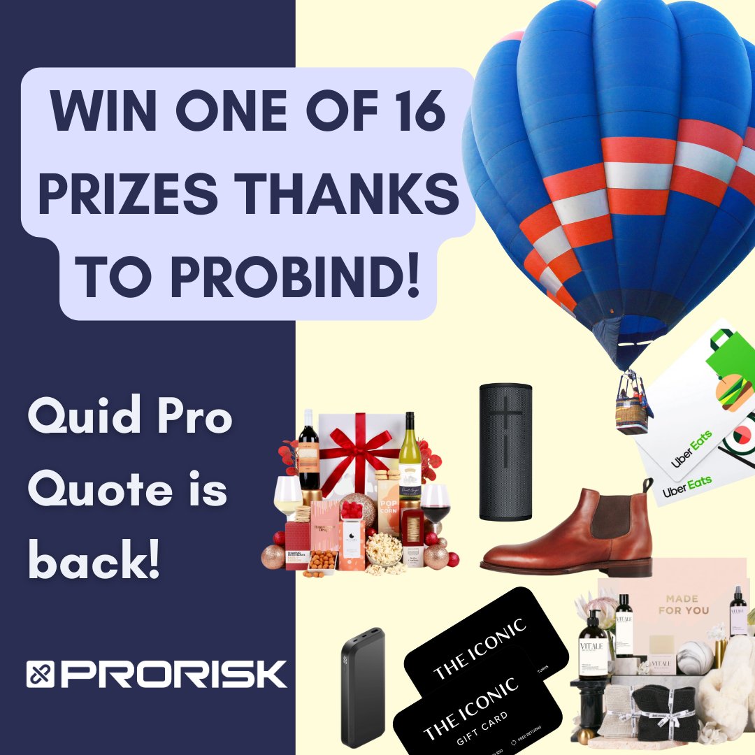 ProRisk's tweet photo. Quid pro Quote is back! Just get 5 quotes on ProBind before 30 June 2023 and be in the draw to win 1 of 16 awesome prizes. No limits on how many times you can enter - the more quotes you get, the more chances you get! *T&amp;Cs apply, you can view theme here: https://t.co/HRKzZdcWt1 https://t.co/ppQ8GjilDC