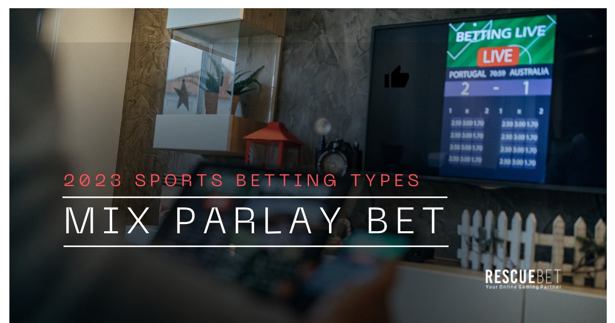 RescueBet's tweet photo. 🔥 Ready to elevate your sports betting game in 2023? Discover the exhilarating world of Mix Parlay bets, where you can combine multiple selections into a single bet for bigger wins!

https://t.co/PgosAEtoLS https://t.co/I14k6gRvd0