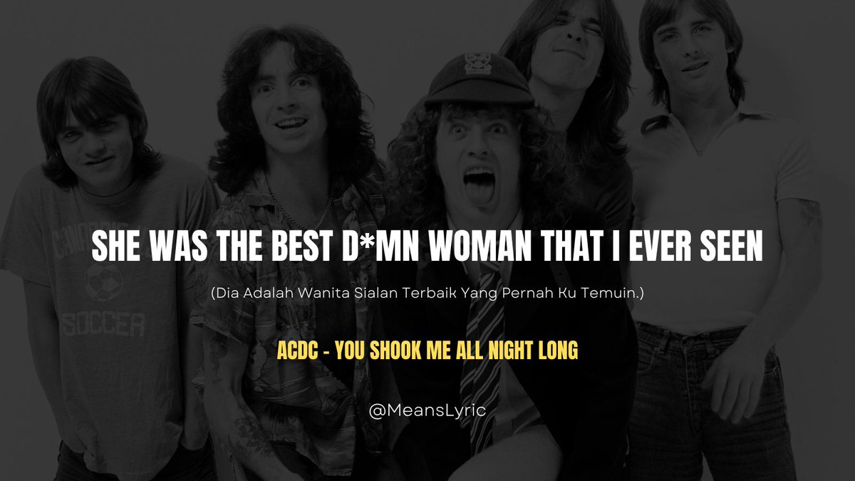'She Was The Best D*mn Woman That I Ever Seen'
@acdc 
#ACDC #MeansLyric #music #rocknroll #rockmusic #Viral #Trending  #idolyfepanaroma #Pagiii #Rabu #QueenCharlotte #Selamat10 #Erina #Istora #BPJSKesehatan #indonesia #rockband #thunderstorms