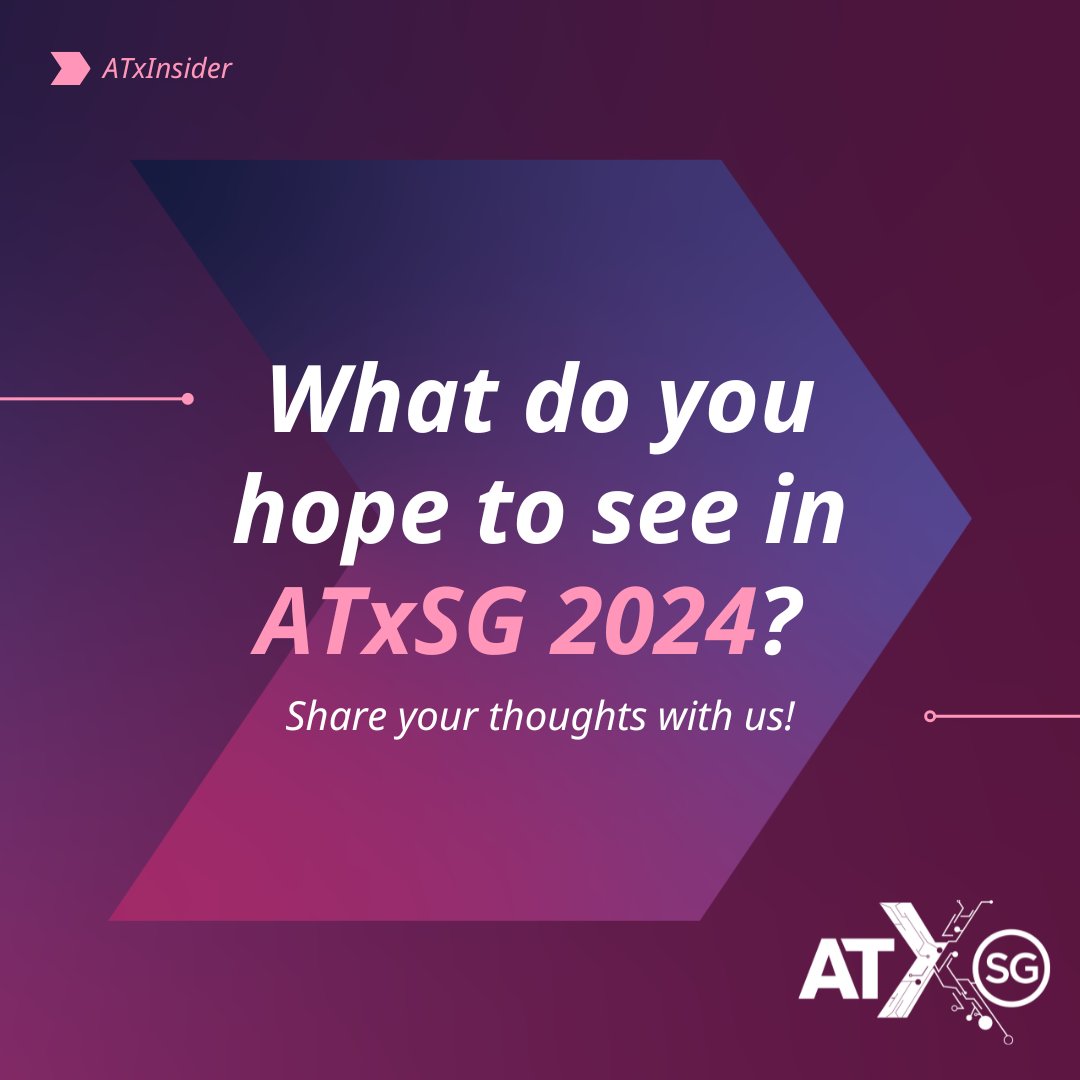 🤔 What's your wishlist for #ATxSG 2024?

We want your input to help us shape the future of ATxSG! Are there specific topics you'd love to explore, or speakers you'd like to hear from? Reply to this tweet with your suggestions!