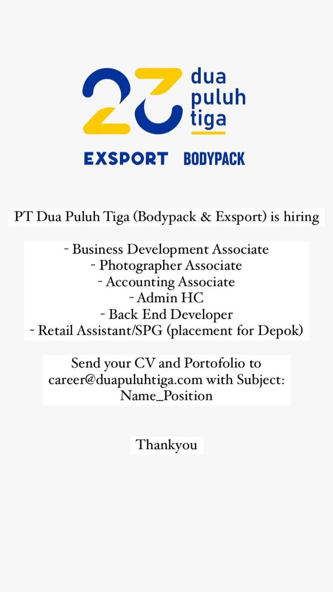 PT Dua Puluh Tiga (Bodypack & Exsport) is hiring!  We're pleased to announce that we are currently opening vacancies for several positions! 
Send your CV & portofolio to: career@duapuluhtiga.com

@hrdbacot #lokercot
@ezash

more info: IG: pt.duapuluhtiga
Thankyou:)