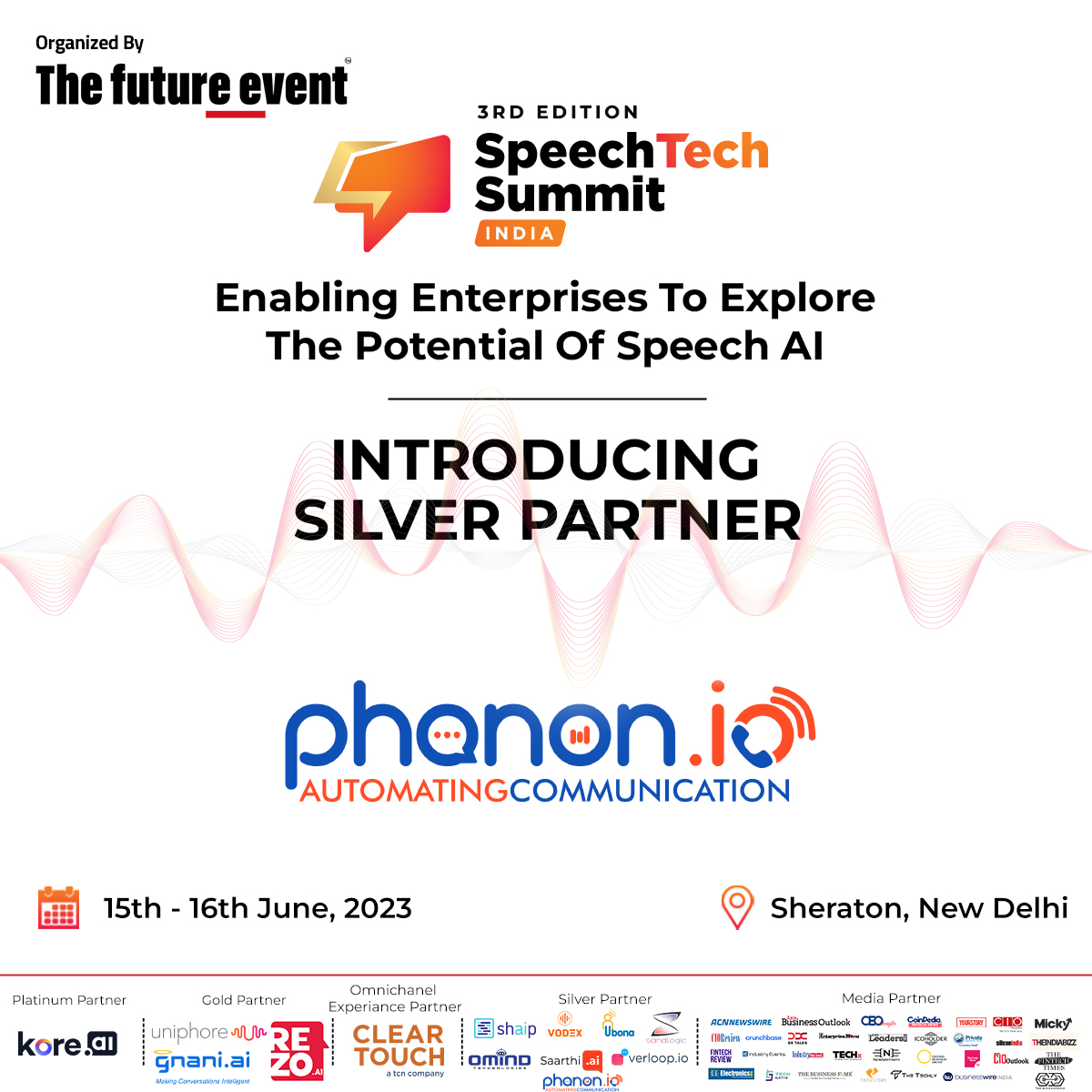 Join us in welcoming @ph0n0n as a Silver Partner for the 3rd Edition SpeechTech Summit India 2023.

To be a part of the B2B conference, organised by @thefutureevent1, register: speechtechsummit.com/book-tickets

#thefutureevent #speechtechsummit #stsindia #sts2023